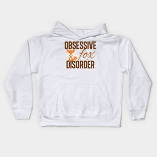 Cute Obsessive Fox Disorder Kids Hoodie